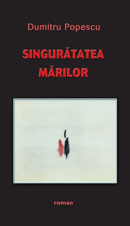 Singuratatea marilor | Dumitru Popescu