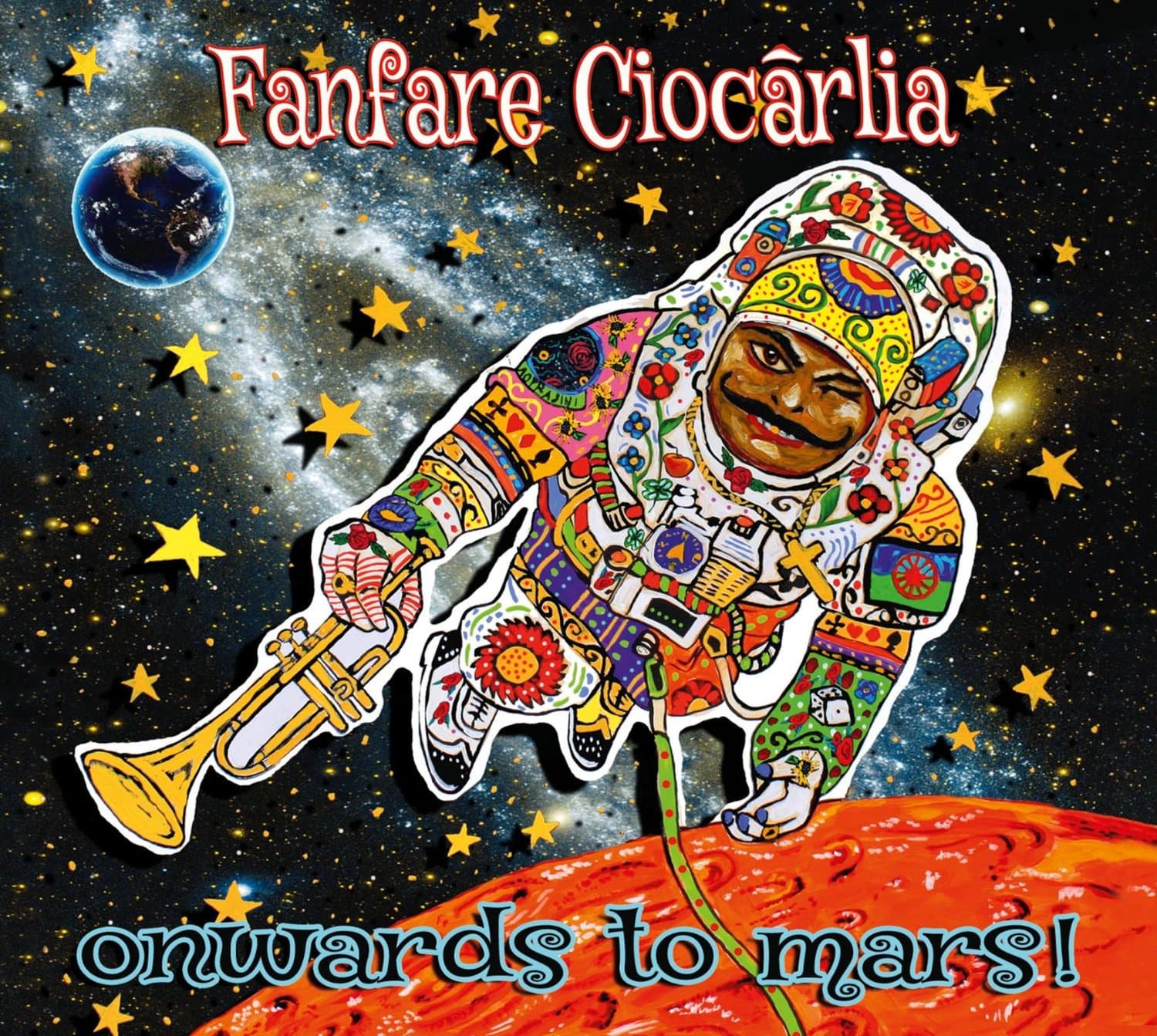 Onwards to Mars! | Fanfare Ciocarlia