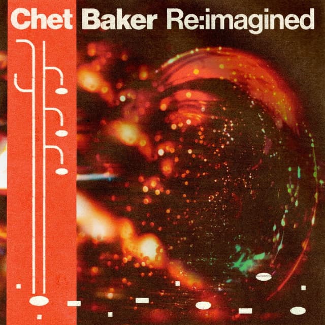 Chet Baker Re:imagined | Various Artists