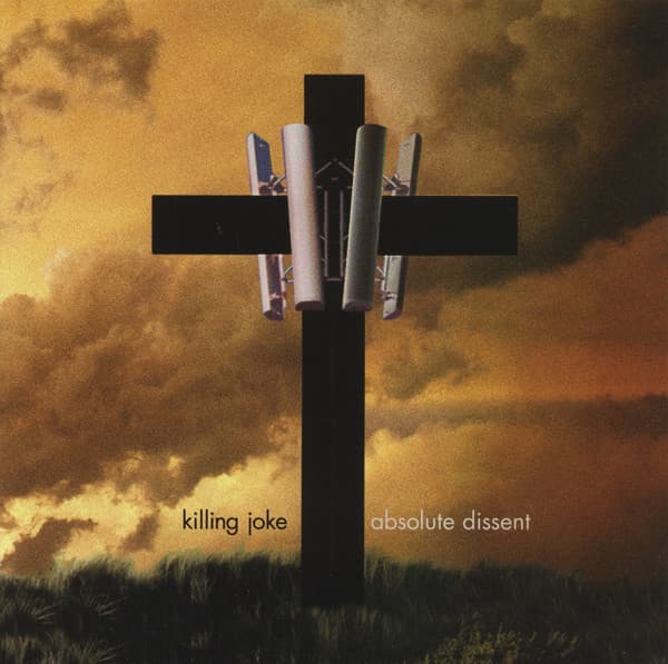Absolute Dissent | Killing Joke