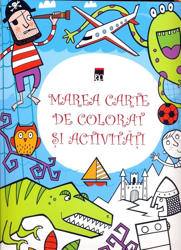 Marea carte de colorat si activitati | Kirsteen Robson, Simon Tudhope