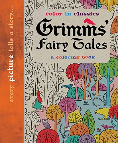 Grimm's Fairy Tales: Color in Classics  | Simon Balley