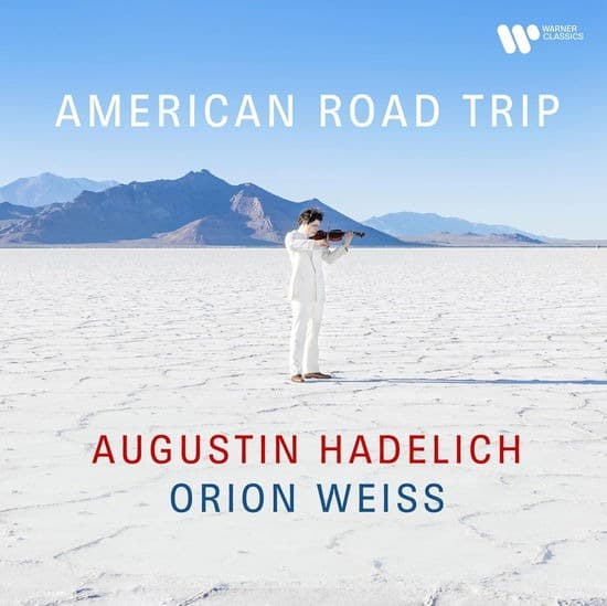 American Road Trip | Augustin Hadelich, Orion Weiss