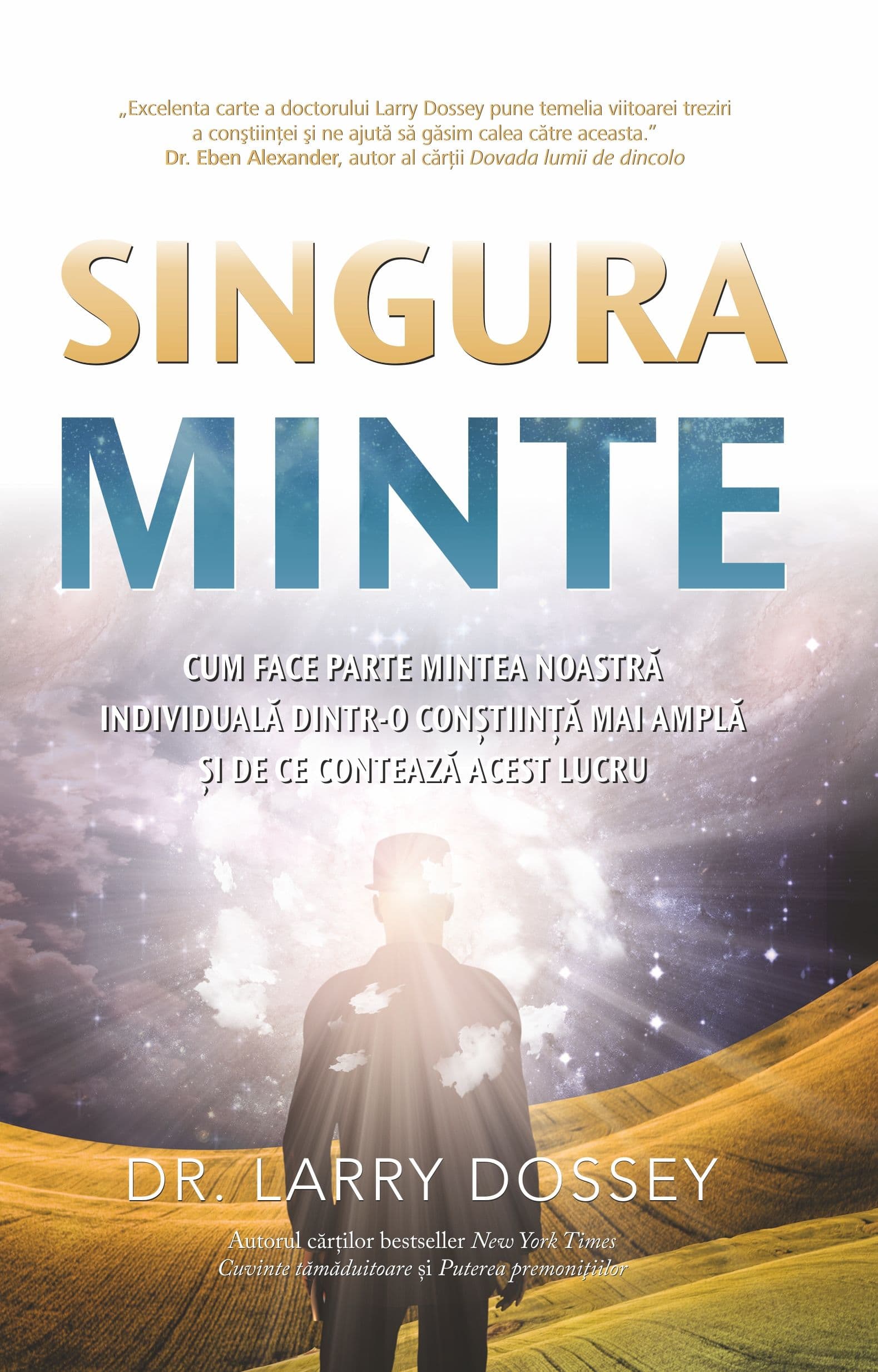 Singura minte | Larry Dossey