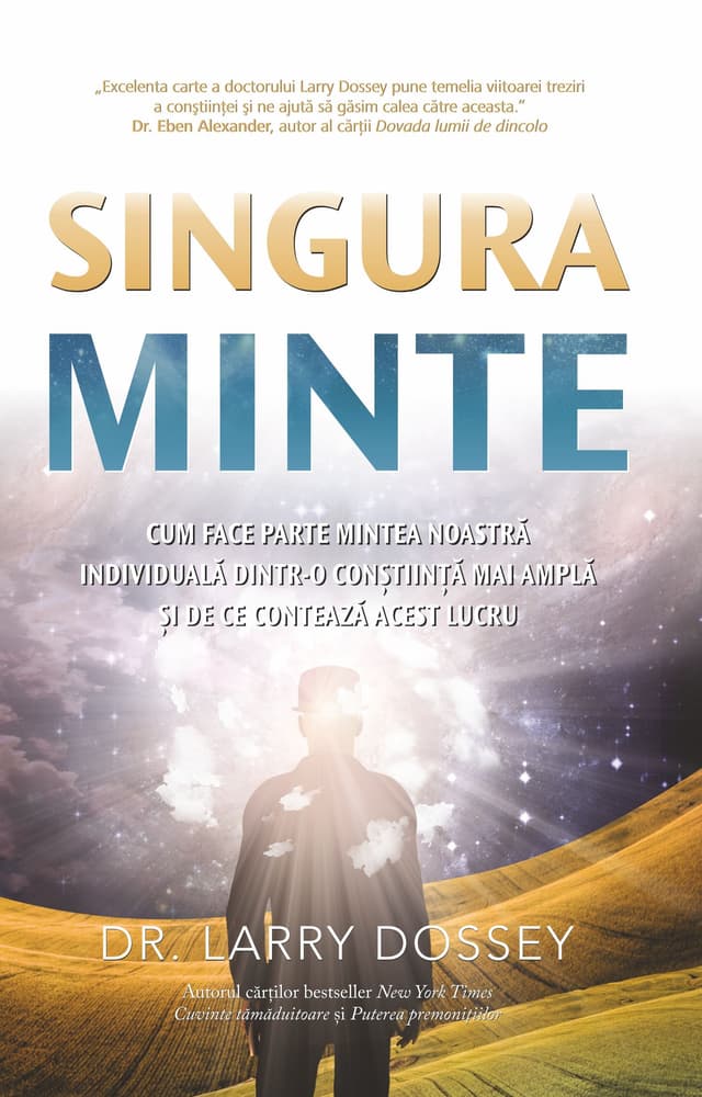 Singura minte | Larry Dossey
