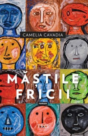 Mastile fricii | Camelia Cavadia