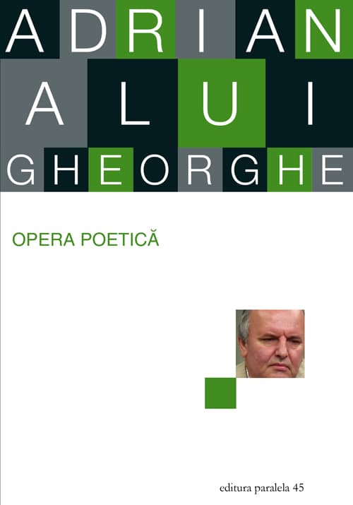 Opera poetica  | Adrian Alui Gheorghe