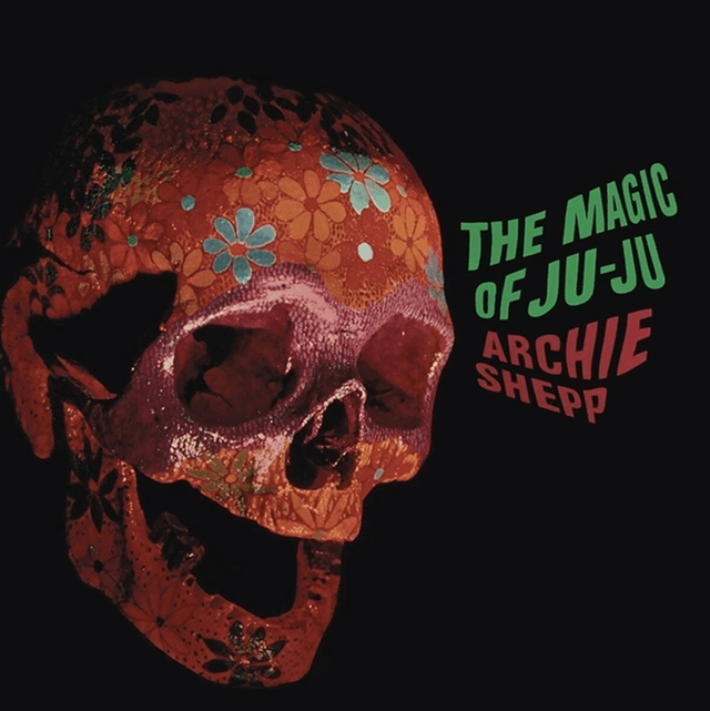 The Magic Of Ju-Ju (Verve By Request) - Vinyl | Archie Shepp