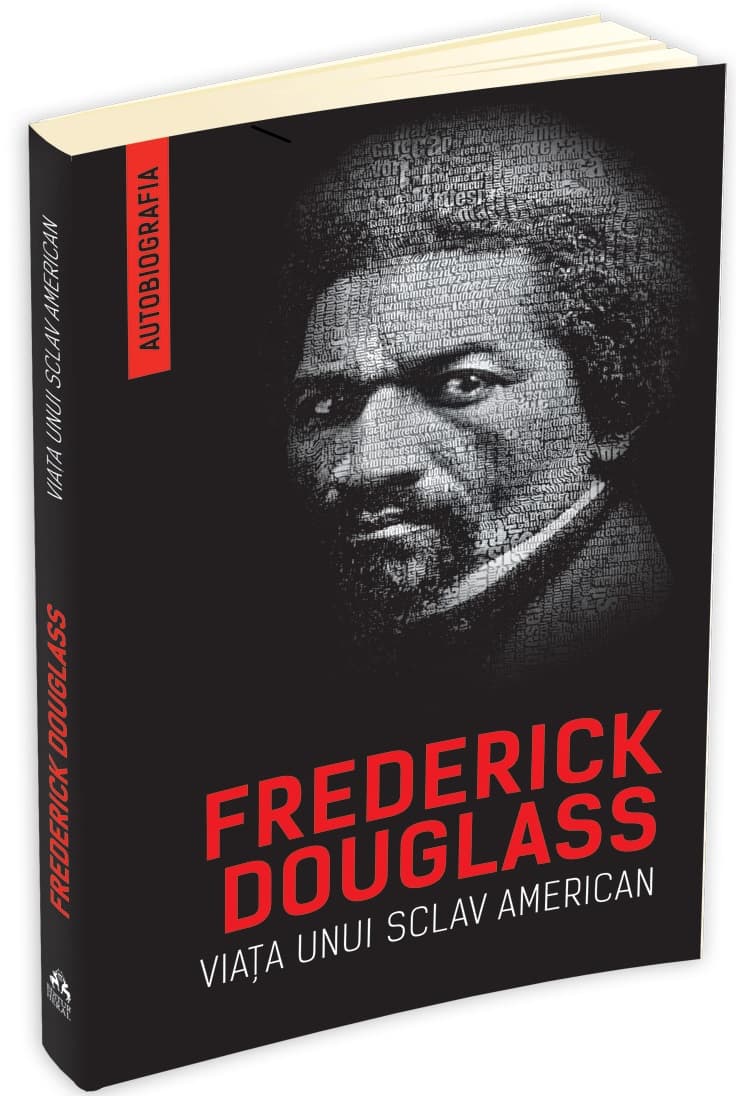 Viata unui sclav american  | Frederick Douglass