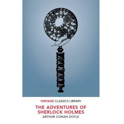 The Adventures of Sherlock Holmes | Sir Arthur Conan Doyle