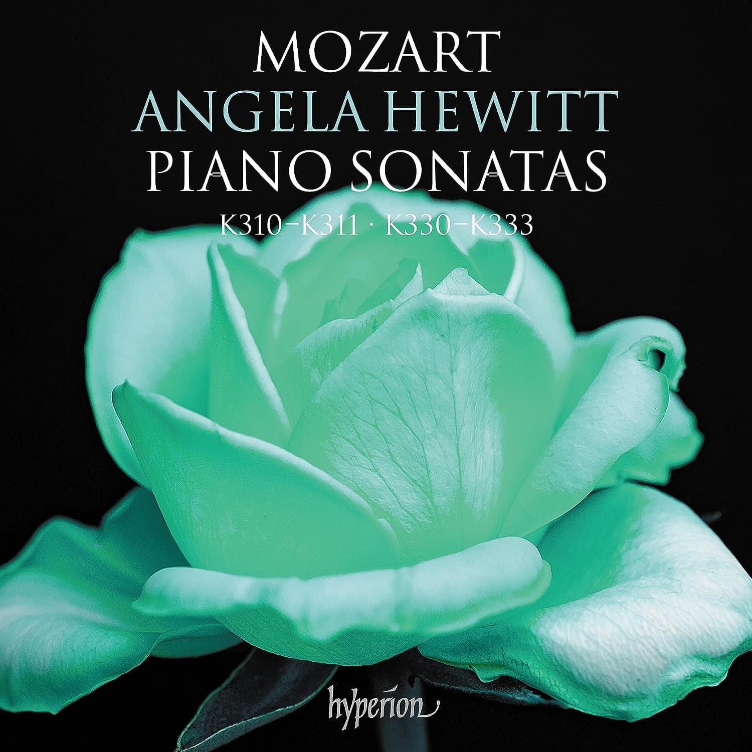 Piano Sonatas K310-311 • K330-333 | Wolfgang Amadeus Mozart, Angela Hewitt
