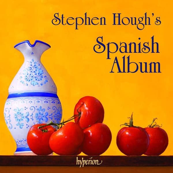Stephen Hough's Spanish Album | Stephen Hough