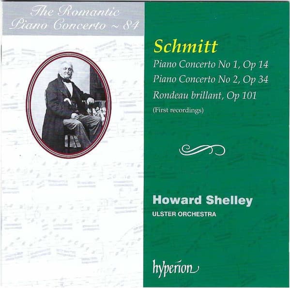 Piano Concertos | Aloys Schmitt, Howard Shelley, Ulster Orchestra