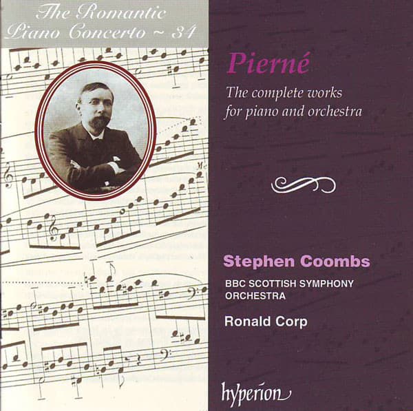 The Complete Works For Piano And Orchestra | Gabriel Pierne, Stephen Coombs, BBC Scottish Symphony Orchestra, Ronald Corp