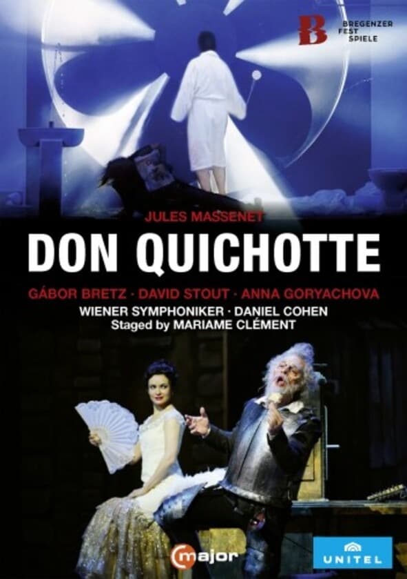 Massenet: Don Quichotte | Gabor Bretz, David Stout, Anna Goryachova, Leonie Renaud, Vera Maria Bitter, Prague Philharmonic Choir, Wiener Symphoniker
