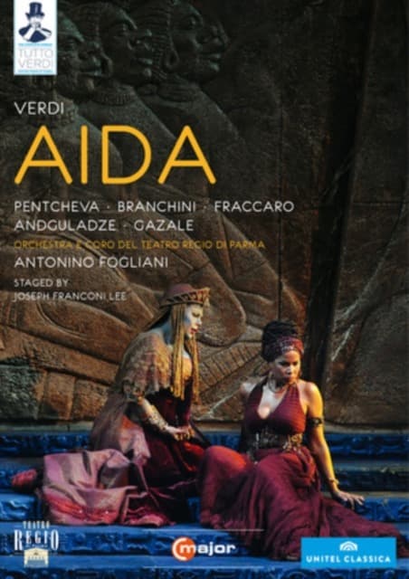 Verdi: Aida | Mariana Pentcheva, Susanna Branchini, Walter Fraccaro, Georg Andguladze, Alberto Gazale, Orchestra e Coro del Teatro Regio di Parma, Antonino Fogliani