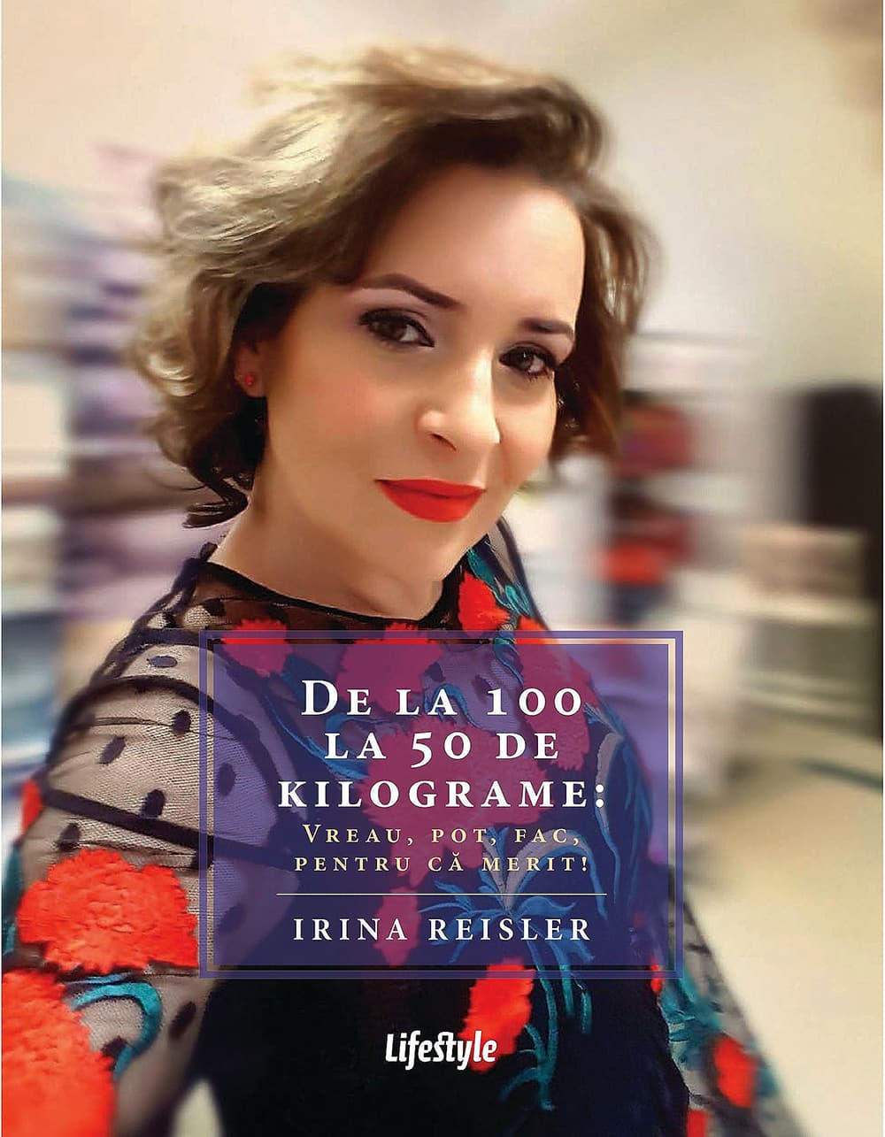De la 100 la 50 de kilograme:  | Irina Reisler