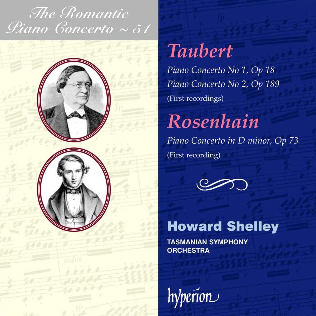 Taubert: Piano Concerto No 1, Op 18; Piano Concerto No 2, Op 189 / Rosenhain: Piano Concerto In D Minor, Op 73 | Howard Shelley, Tasmanian Symphony Orchestra
