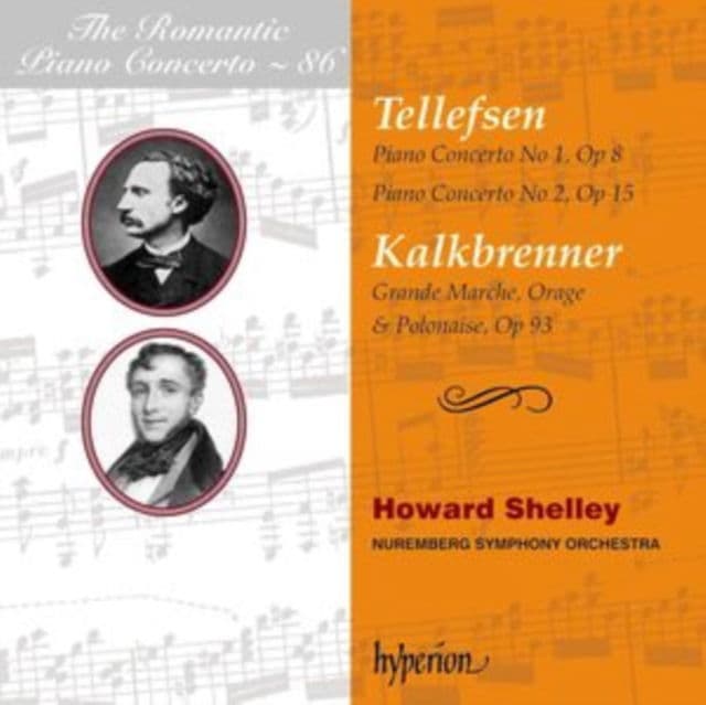 Tellefsen & Kalkbrenner: Piano Concertos | Howard Shelley, Nuremberg Symphony Orchestra