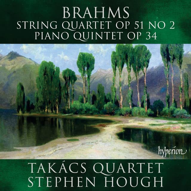 Brahms: String Quartet Op. 51 No. 2 / Piano Quintet Op. 34 | Takacs Quartet, Stephen Hough