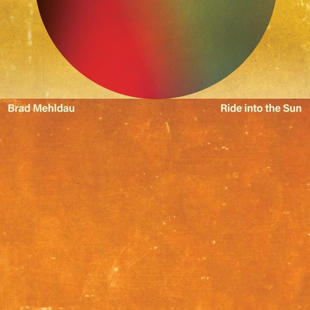 Ride Into The Sun - Vinyl | Brad Mehldau