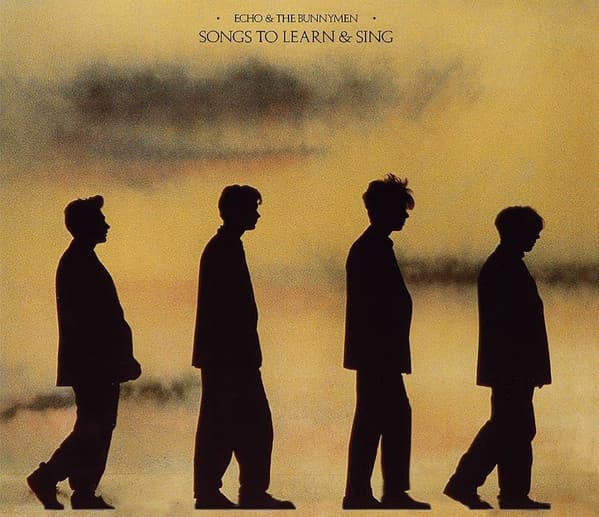 Songs To Learn & Sing | Echo & The Bunnymen