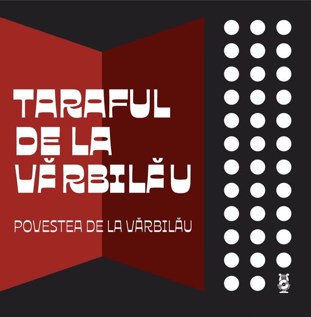 Povestea de la Varbilau (Caseta) | Taraful de la Varbilau