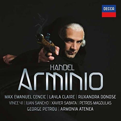 Handel - Arminio | George Frideric Handel, George Petrou, Layla Claire, Armonia Atenea, Xavier Sabata