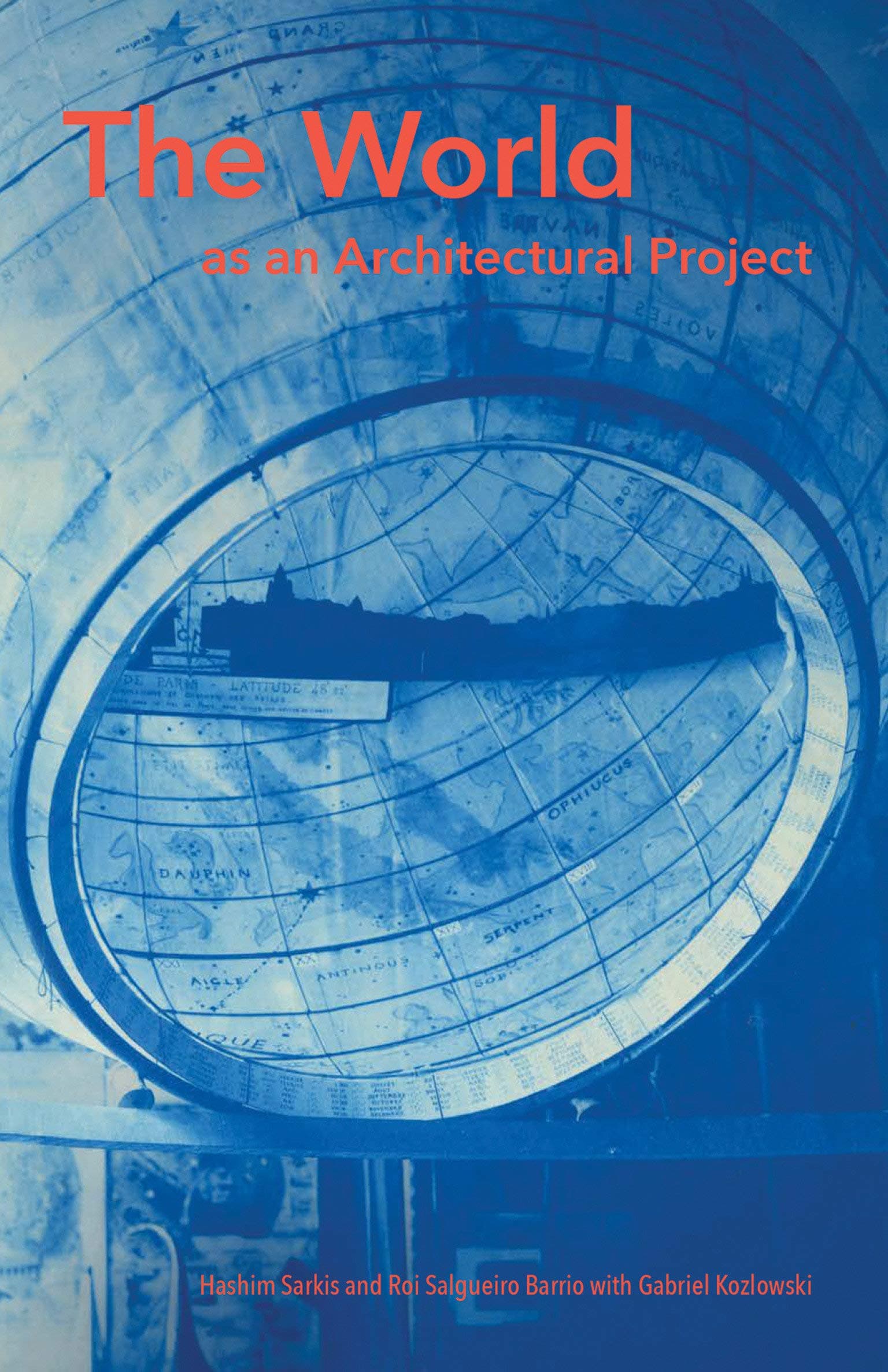 The World as an Architectural Project | MIT)  Hashim (Dean Sarkis, Massachusetts Institute of Technology)  Roi Salgueiro (Research Associate Barrio