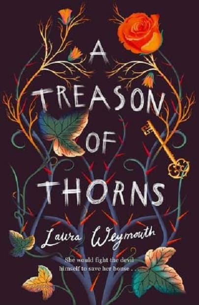 Treason of Thorns | Laura Weymouth