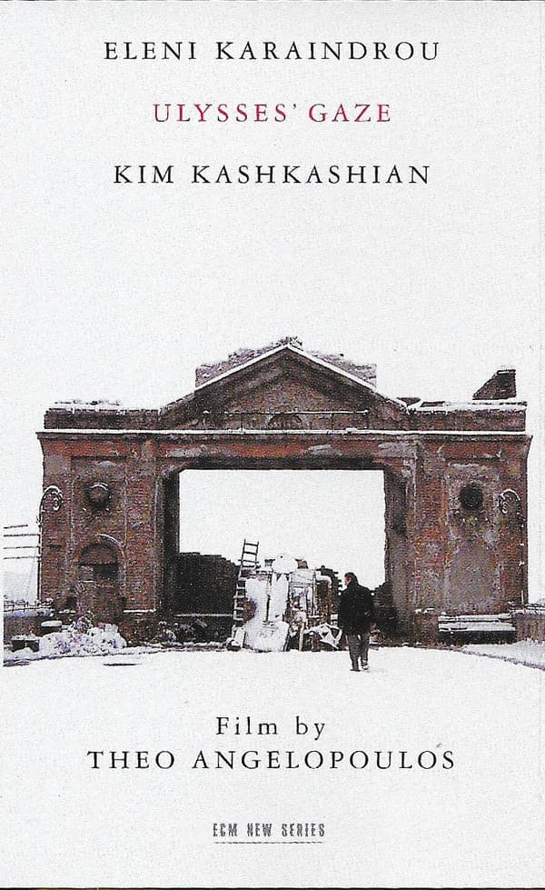 Ulysses' Gaze (Caseta Audio) | Eleni Karaindrou, Kim Kashkashian