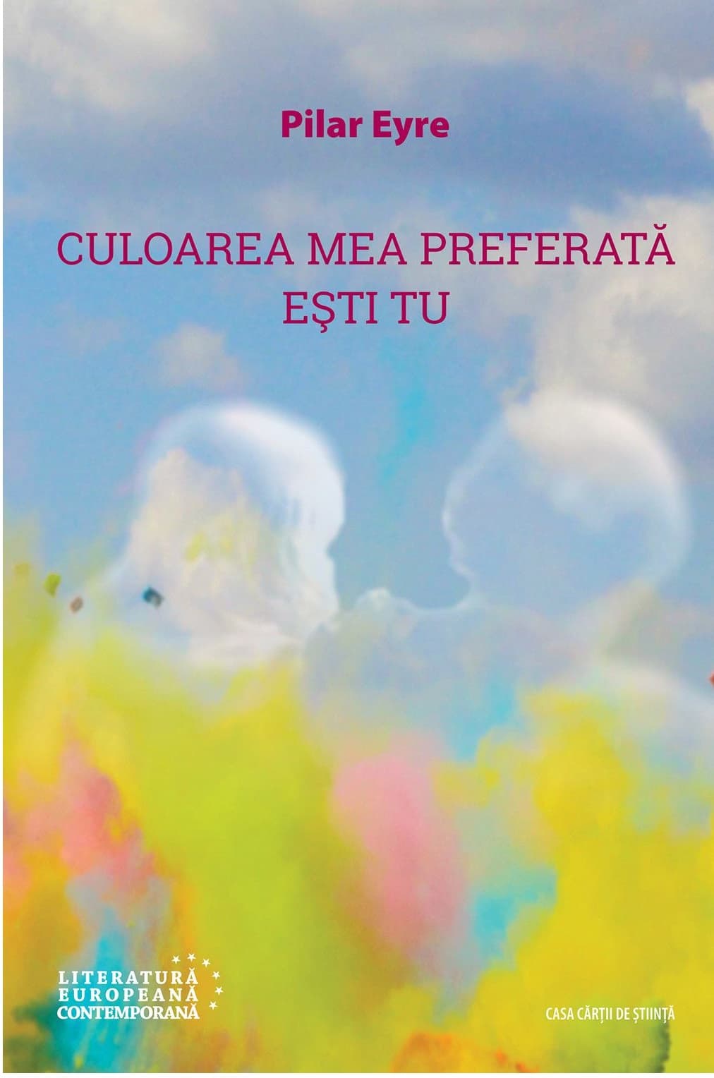 Culoarea mea preferata esti tu | Pilar Eyre