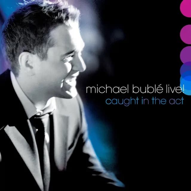 Live! Caught In The Act | Michael Buble