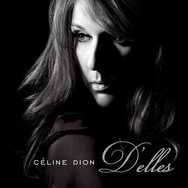 D'elles  | Celine Dion