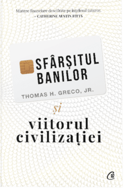 Sfarsitul banilor si viitorul civilizatiei | Thomas H. Greco Jr