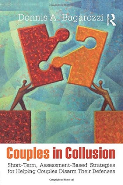 Couples in Collusion (Routledge Series on Family Therapy and Counseling)  | Dennis A. Bagarozzi