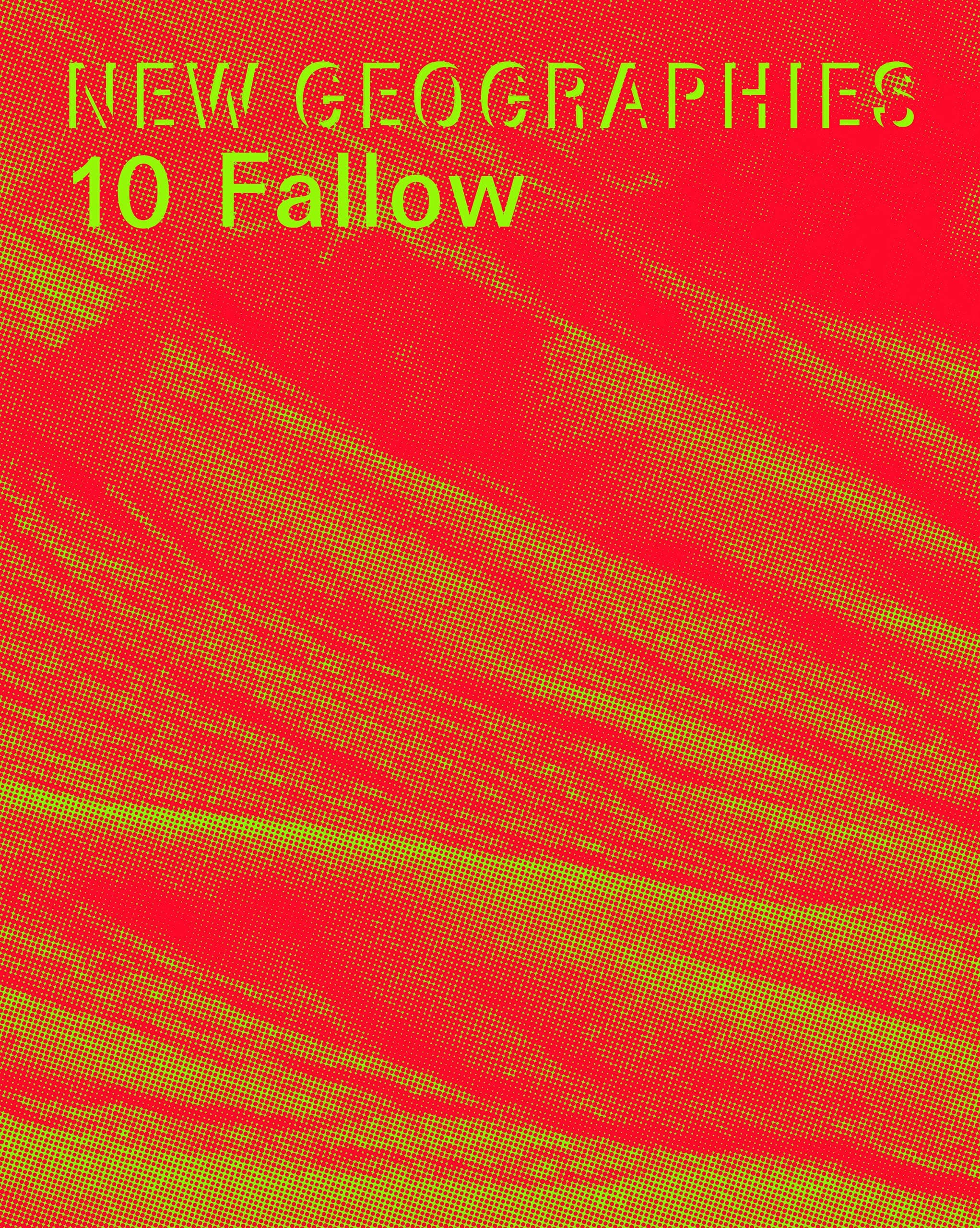 New Geographies 10: Fallow  | Michael Chieffalo