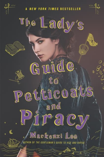 The Lady's Guide to Petticoats and Piracy | Mackenzi Lee