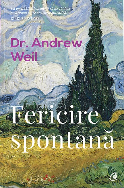 Fericire spontana  | Andrew Weil