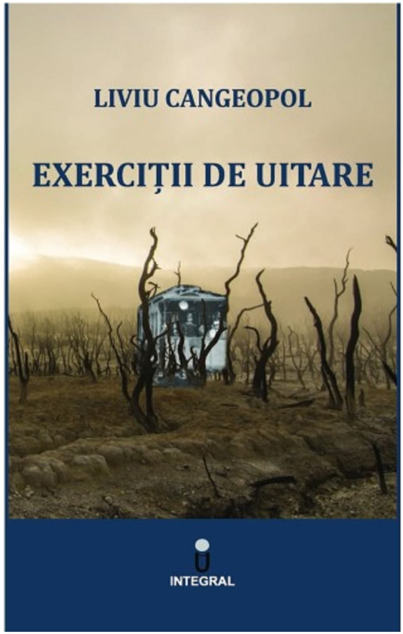 Exercitii de uitare | Liviu Cangeopol