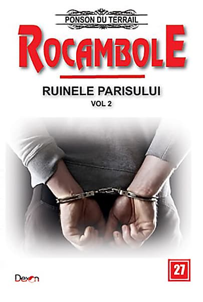 Rocambole: Ruinele Parisului. Volumul II | Ponson du Terrail