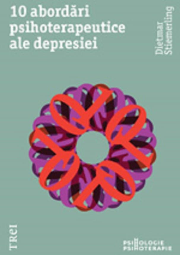 10 abordari psihoterapeutice ale depresiei | Dietmar Stiemerling