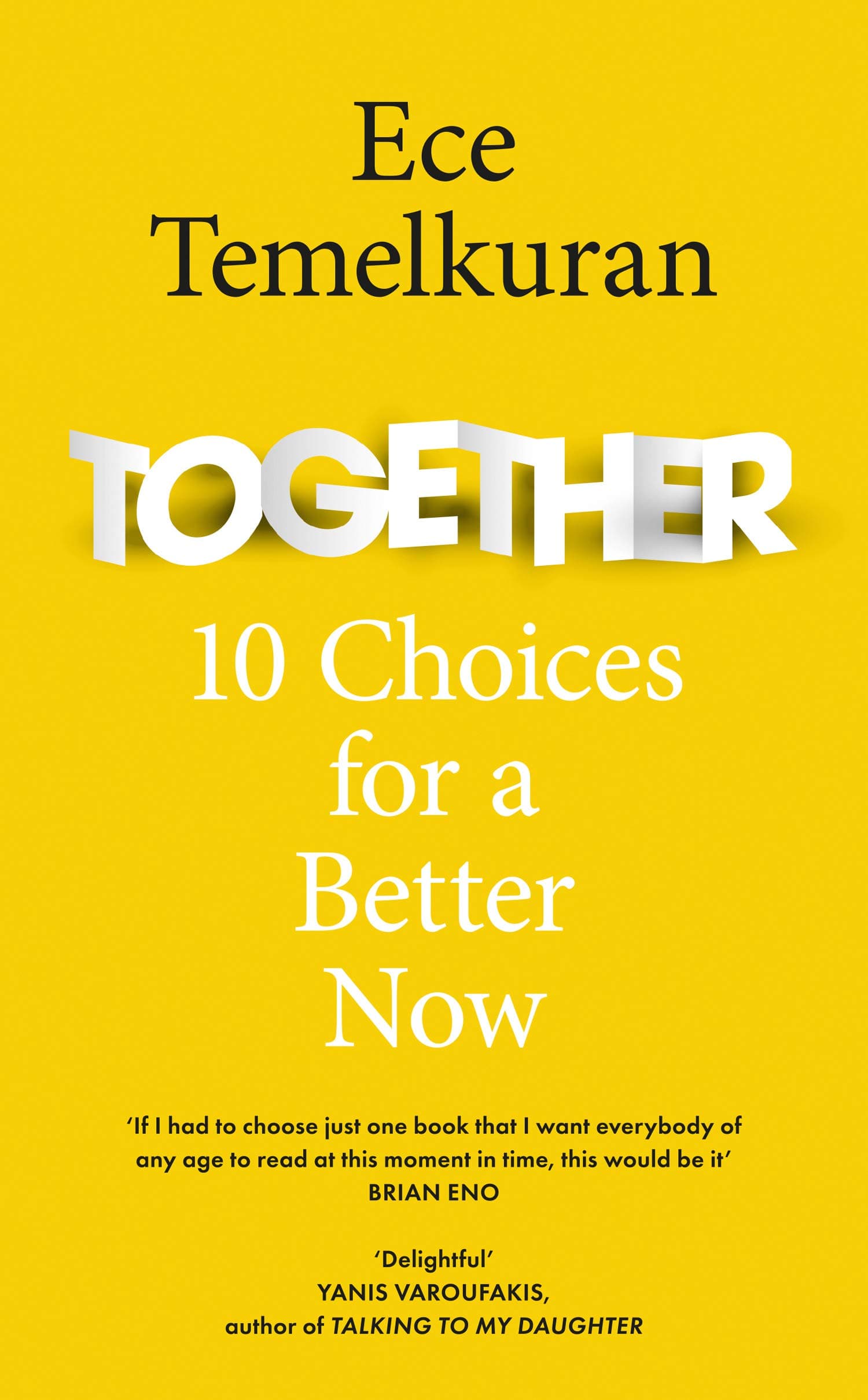 Together: 10 Choices For a Better Now | Ece Temelkuran