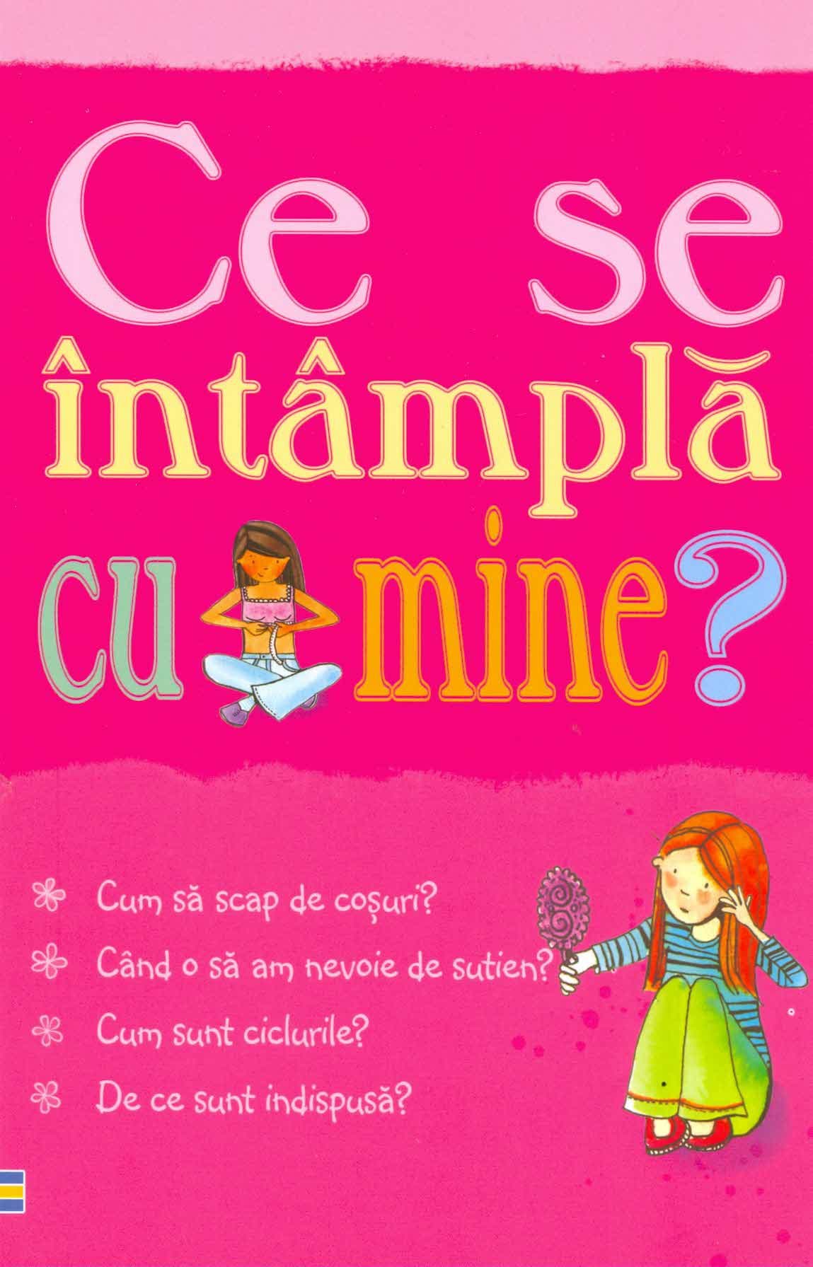 Ce se intampla cu mine - pentru fete | Susan Meredith