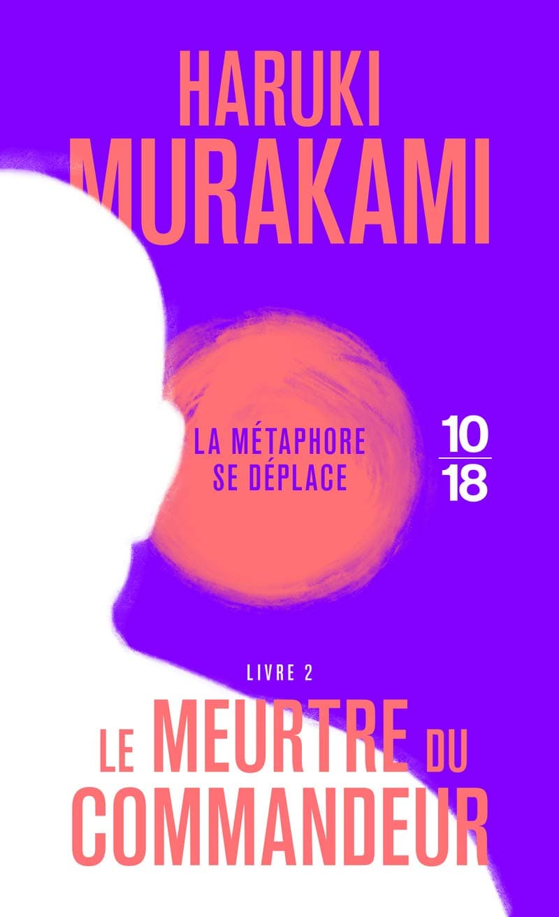 Le meurtre du commandeur - Volume 2 | Haruki Murakami
