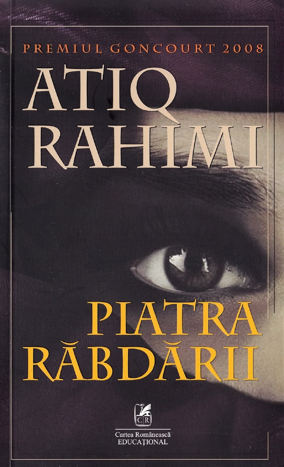 Piatra rabdarii | Atiq Rahimi