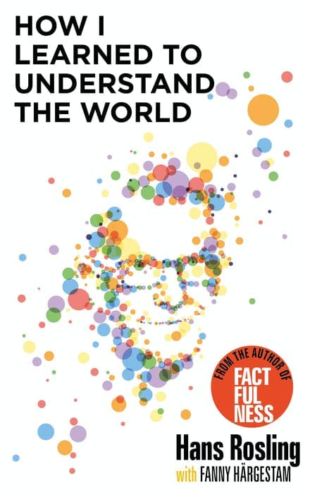 How I Learned to Understand the World | Hans Rosling