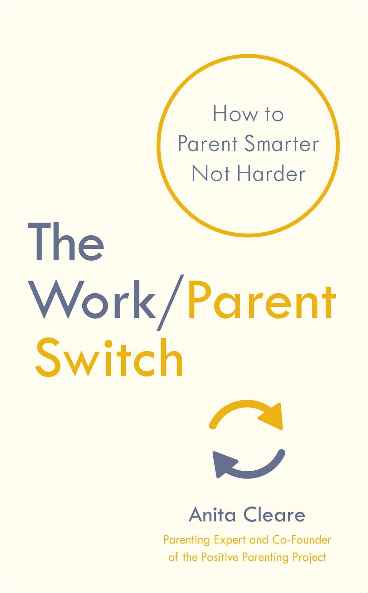 Work/Parent Switch | Anita Cleare