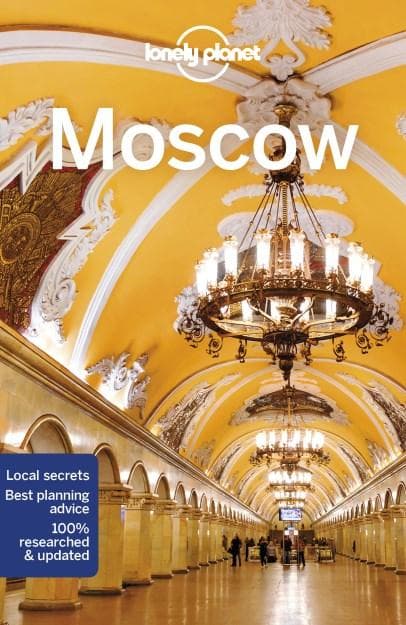 Moscow - Lonely Planet | Mara Vorhees, Leonid Ragozin
