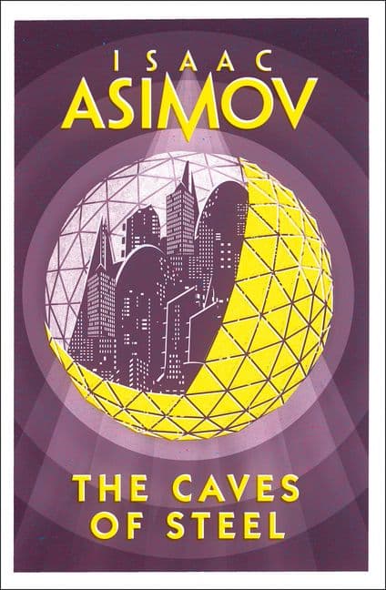 The Caves of Steel | Isaac Asimov